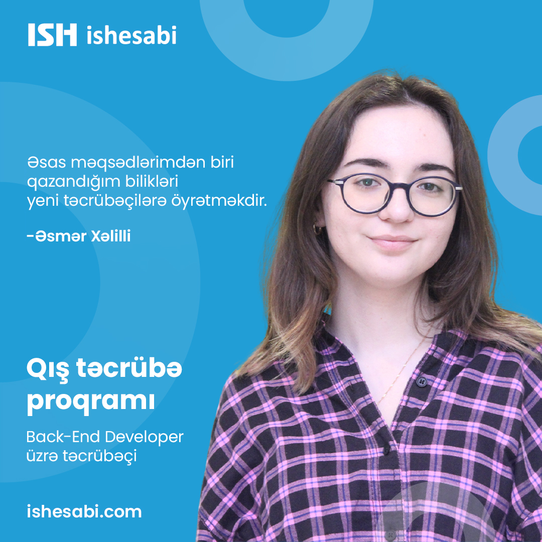  “Back-end developer” üzrə təcrübəçi Əsmər Xəlilli